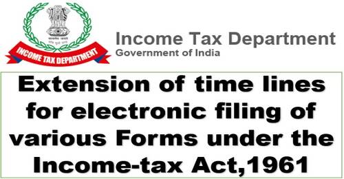 Extension of time lines for electronic filling of various Forms under the Income-tax Act,1961: IT Circular No. 16/2021