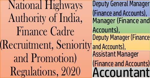 Finance Cadre (Recruitment, Seniority and Promotion) Regulations, 2020: National Highways Authority of India