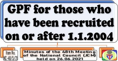 GPF for those who have been recruited on or after 1.1.2004: 48th NC JCM Meeting