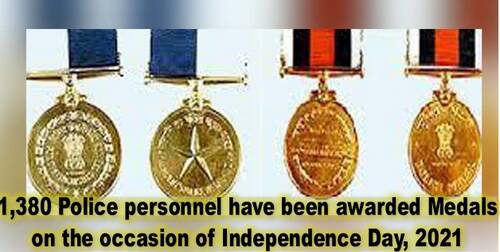 Police Medals (PPMG, PMG, PPM & PM) on the occasion of Independence Day, 2021