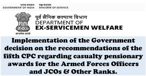 Casualty Pensionary Awards for the Armed Forces Officers and JCOs & ORs wef 01.01.1996: PCDA Circular No. 649