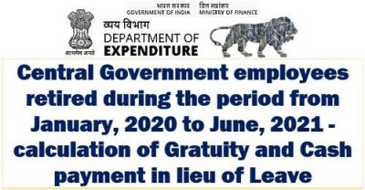 leave-encashment-and-gratuity-for-pensioners-who-retired-between-january-2020-and-june-2021