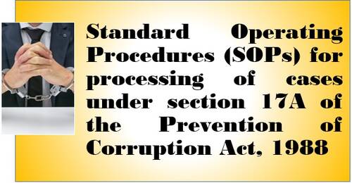 Processing of cases under section 17A of the Prevention of Corruption Act, 1988: SOP issued by DoP&T dt. 03.09.2021