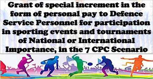 7th CPC Sports Incentive in the form of Personal Pay to Defence Service Personnel