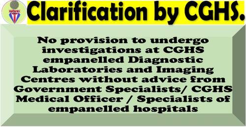 Clarification regarding investigations at empanelled Diagnostic Centres in respect of CGHS beneficiaries aged 75 years and above