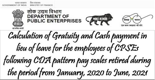 Leave Encashment and Gratuity for CPSEs pensioners who retired between January 2020 and June 2021: DPE OM