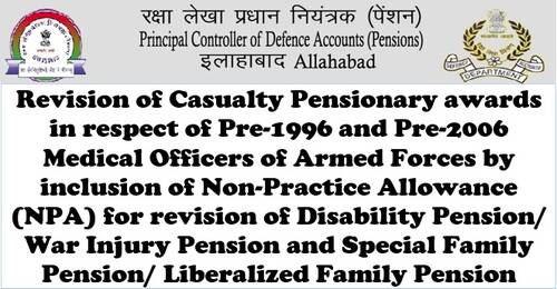 Revision of Casualty Pensionary awards in respect of pre-1996 and pre-2006 Medical Officers of Armed Forces: PCDA Circular No. 39