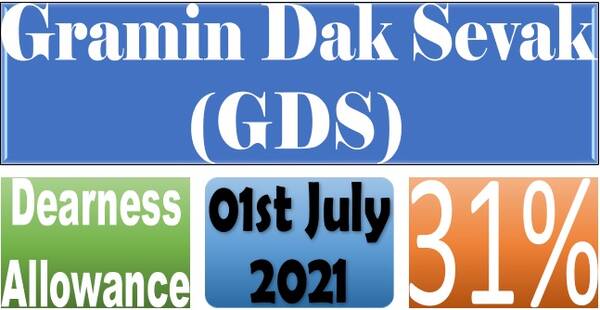 Dearness Allowance to Gramin Dak Sevaks (GDS) @31% effective from 01.07.2021 onwards
