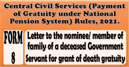 FORM 8 – Letter to the nominee/ member of family: CCS (Payment of Gratuity under NPS) Rules, 2021