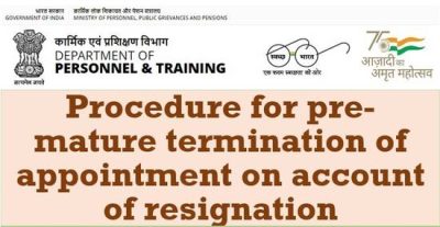 procedure-for-pre-mature-termination-of-appointment-on-account-of-resignation-dopt