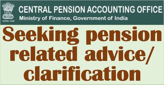 Seeking pension related advice/clarification from Central Pension Accounting Office