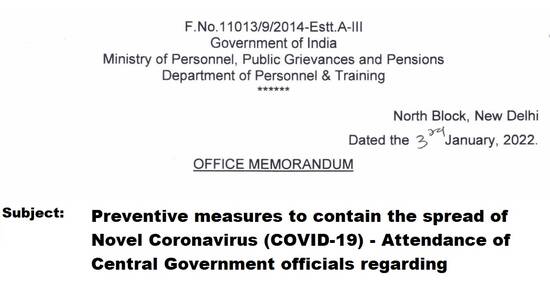 Attendance of Central Government officials: DoPT OM dated 03-01-2022 for 50% attendance and 50% Work from Home