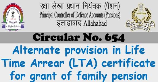 Life Time Arrear (LTA) certificate for grant of family pension – Alternate provision reg : PCDA Circular No. 656