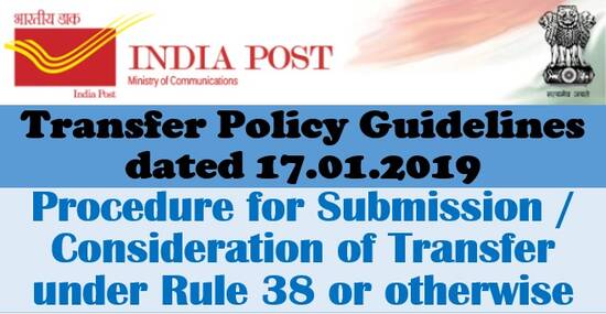 Transfer Policy Guidelines dated 17.01.2019: Deptt of Posts