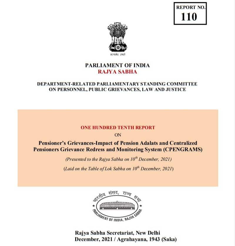 Pensioner’s Grievances-Impact of Pension Adalats and CPENGRAMS: 110th Report by Department Related Parliamentary Standing Committee on Personnel, Public Grievances, Law and Justice  