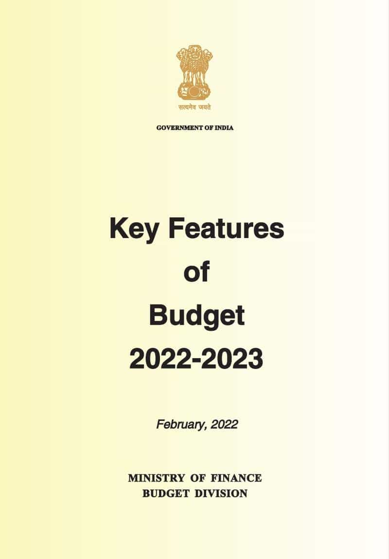 HIGHLIGHTS OF THE UNION BUDGET 2022-23 – Key Features of Budget 2022-2023 
