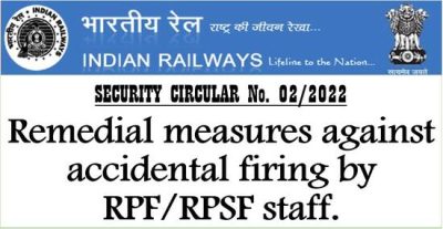 remedial-measures-against-accidental-firing-by-rpf-rpsf-staff