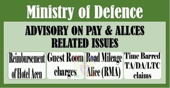 Advisory on Pay & Allces related issues – TA/DA/LTC Claim of Officers: Advisory by Integrated HQ of MoD (Army)