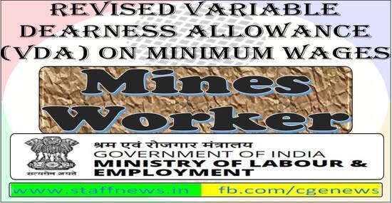 Revised VDA on Minimum Wages w.e.f 1st April 2022 for Mines Worker: Supersession Order dtd 29.07.2022