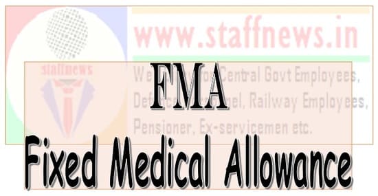 Enhancement of Fixed Medical Allowance (FMA) for pensioners & family pensioners: RSCWS writes to FinMin & PersMin