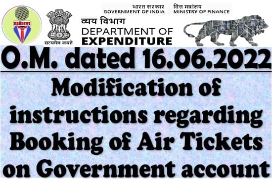 Modification of instructions regarding Booking of Air Tickets on Government account: DoE, FinMin OM dated 16.06.2022