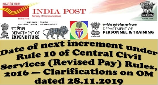 Date of next increment under Rule 10 of Central Civil Services (Revised Pay) Rules, 2016 — Clarifications for considering 180 days as 6 months and treatment of Dies-non period