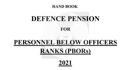 Hand Book on Defence Pension for Person Below Officers Rank (PBORs) 2021