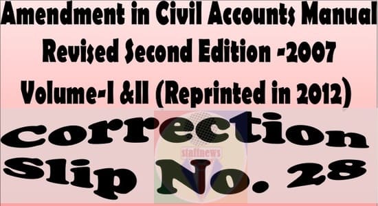 Amendment in Civil Accounts Manual – Correction Slip No. 28