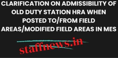 old-duty-station-hra-when-posted-to-from-field-areas