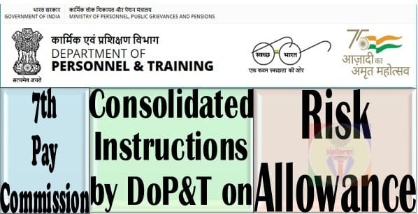 7th Pay Commission – Consolidated instructions on Risk Allowance: DoP&T OM dated 02.09.2022
