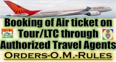 Reserving of Air ticket on Tour/LTC by Approved Journey Brokers