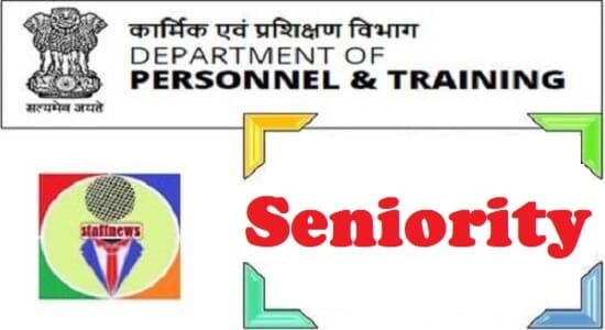 Determination of Seniority of persons appointed to Services and posts: Master Circular by DoP&T