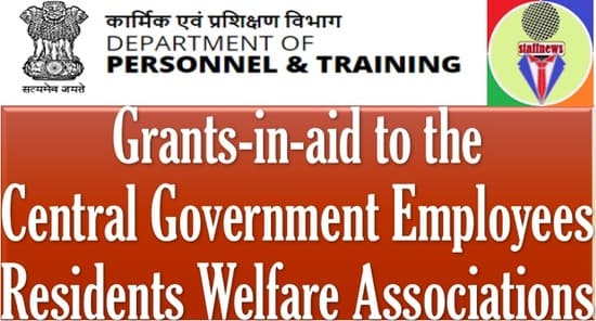 Grants-in-aid for the year 2022-2023 to the Central Government Employees Residents Welfare Associations