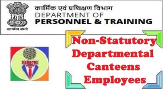 Non-Statutory Departmental Canteens and its employees: Compendium of instructions/guidelines issued by the Office of the Director (Canteens)