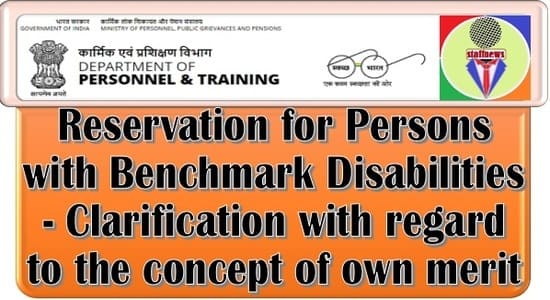 Reservation for Persons with Benchmark Disabilities – Clarification with regard to the concept of own merit: DoP&T OM dated 27.09.2022