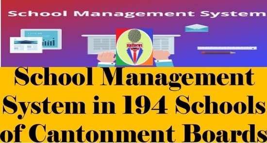 School Management System, a Digital Platform for 194 Schools of Cantonment Boards