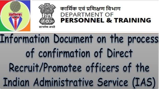 Process of confirmation of Direct Recruit/Promotee officers of the Indian Administrative Service (IAS) – Information Document