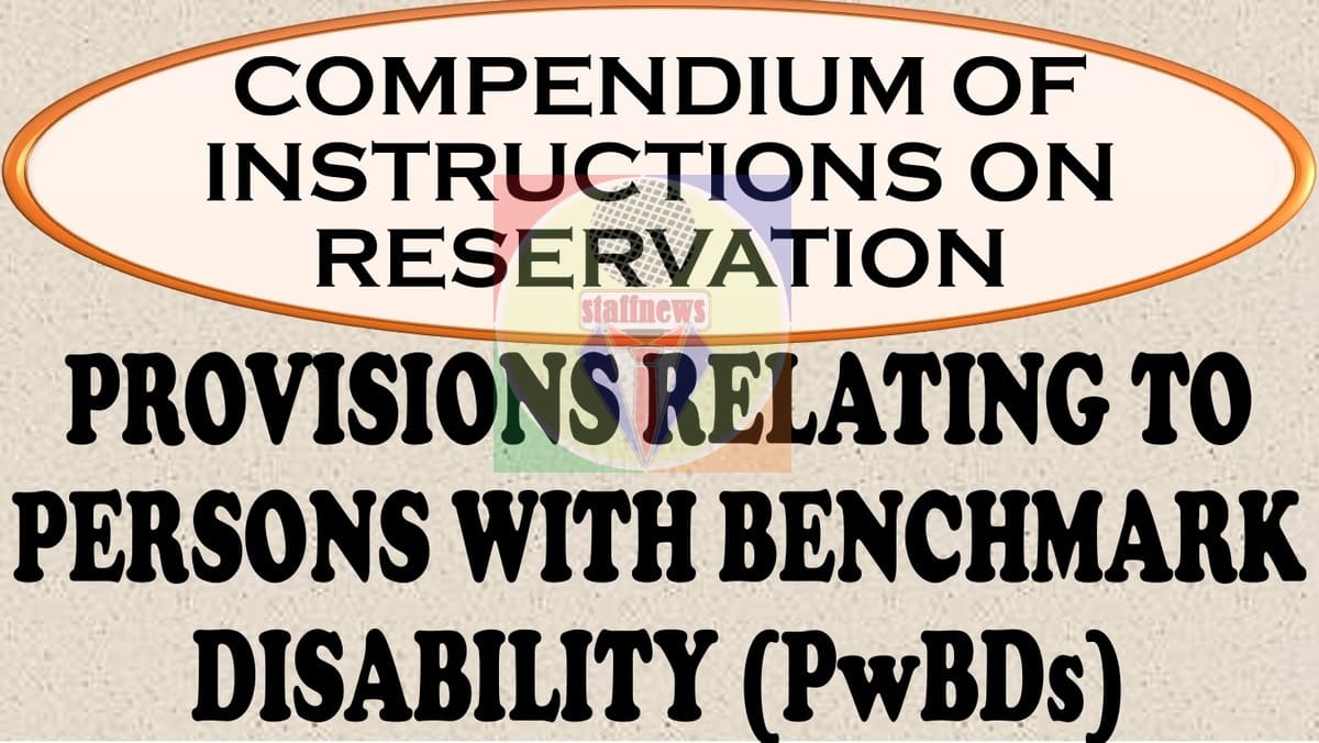 Provision relating to Person with Benchmark Disability (PwBDs) – Compendium of Instructions on Reservation