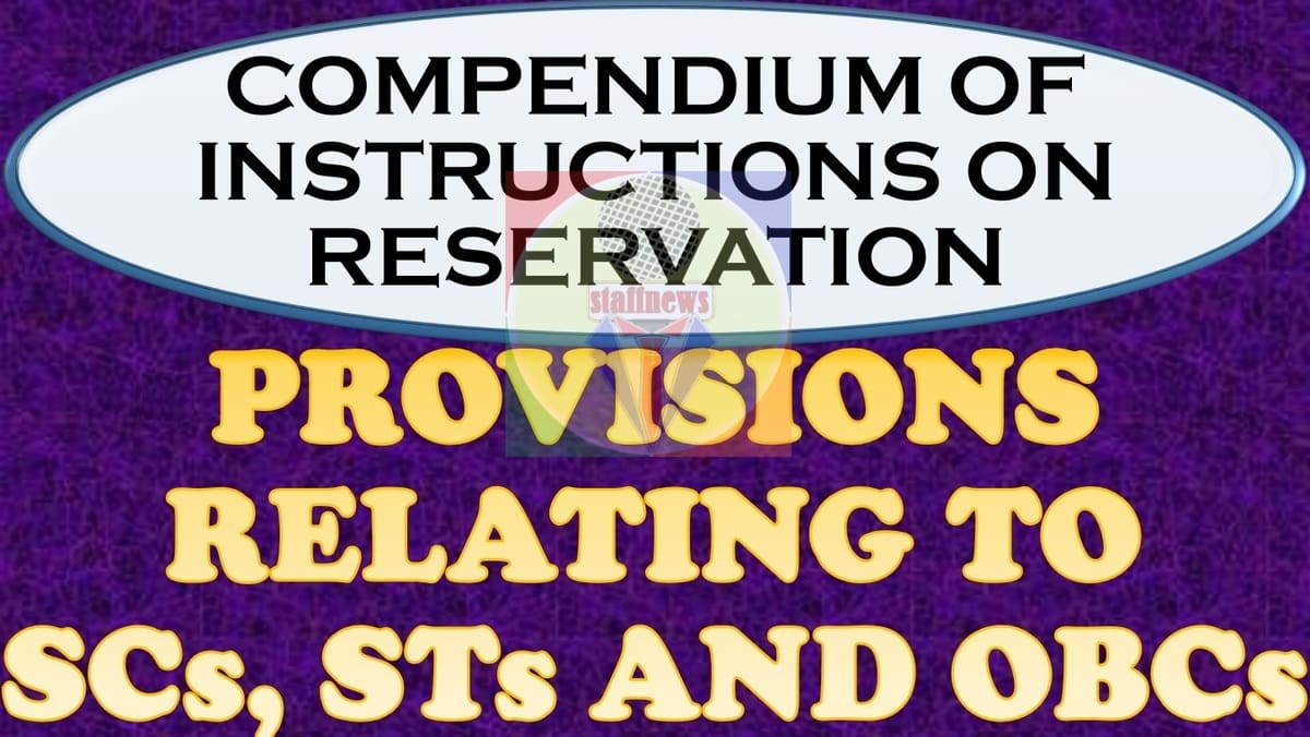 Provisions relating to SCs, STs and OBCs – Compendium of Instructions on Reservation