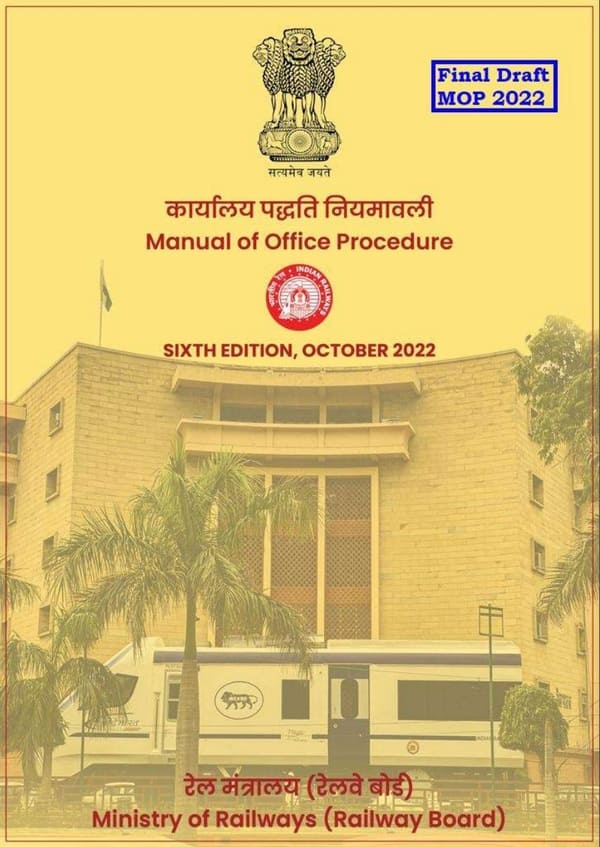 Railway Board’s Manual of Office Procedure, 2022: Final Draft for comments