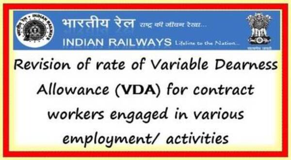 Revised rate of Variable Dearness Allowance (VDA) w.e.f 01.04.2023 for Indian Railway Contract Workers: RBE No. 67/2023