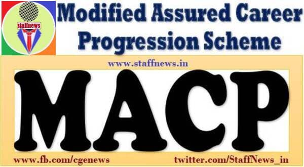 ACP / MACP – Modified Assured Career Progression Scheme – Compilation of all relevant instructions