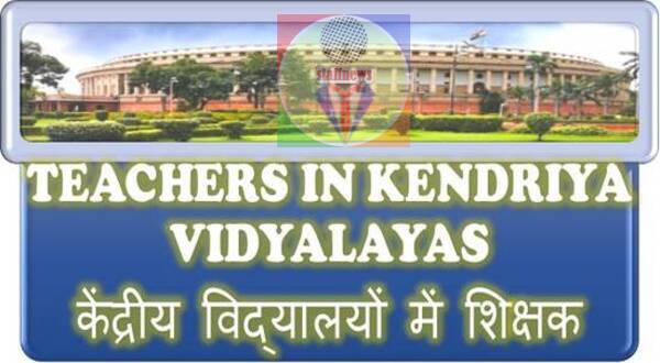 Contractual Teachers in KVs and Ad-hoc teachers for Central Universities, NIT, SPA, CFTI & IIEST