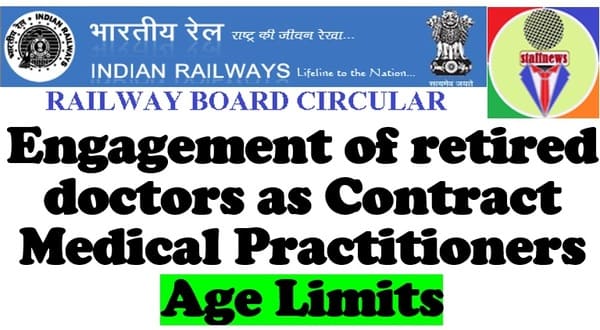 Engagement of retired doctors as Contract Medical Practitioners — age limits: Railway Board Order dated 18.01.2023