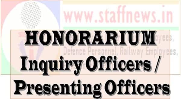 Grant of Honorarium to Inquiry Officer/Presenting Officer in the departmental inquiries-clarification by CGDA order dated 16.08.2023