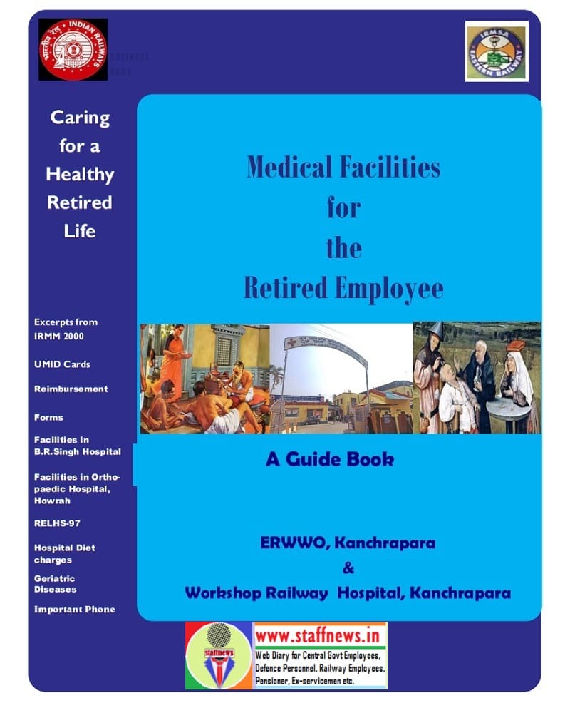 Medical Facilities for the Retired Railway Employees and their Families: A Guide Book