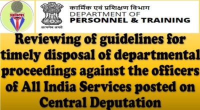 timely-disposal-of-departmental-proceedings-against-ais-officers-on-central-deputation