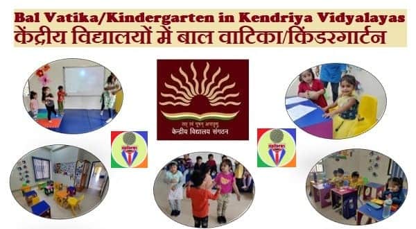 Bal Vatika/Kindergarten in Kendriya Vidyalayas (KVs) केंद्रीय विद्यालयों में बाल वाटिका/किंडरगार्टन