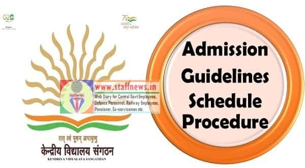 Kendriya Vidyalaya Sangathan Admission Guidelines 2023-2024: Part-A General Guidelines, Part-B Special Provisions & Part-C Admission Procedure