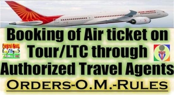 Booking of Air Tickets on Govt. Account in r/o LTC/Ty. Duty – Requirement of printout of webpage: CDA Guwahati